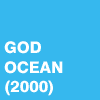 GOD OCEAN 2000